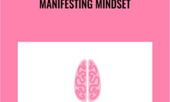 Manifesting Mindset - Laurie-Anne King