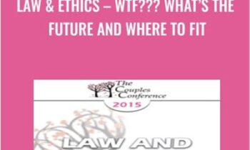 Law and Ethics -WTF??? Whats the Future and Where to Fit - Steven Frankel