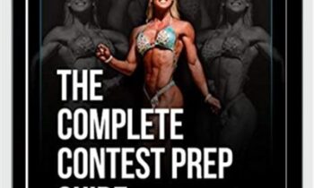 The Complete Contest Prep Guide-Female Edition - Layne Norton