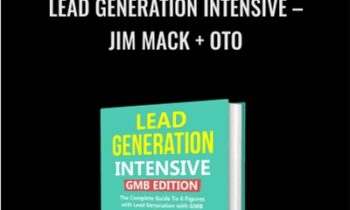 Jim Mack + OTO - Lead Generation Intensive