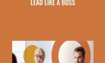 Lead Like a Boss - Todd Dewett