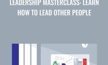 Leadership Masterclass: Learn How to Lead Other People - Business Hero