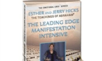 Leading Edge Manifestation Intensive - Abraham Hick