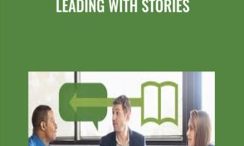 Leading with Stories - Paul A. Smith