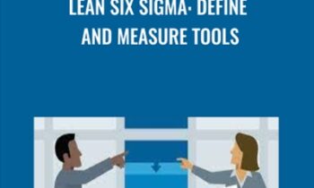 Lean Six Sigma: Define and Measure Tools - Richard Chua