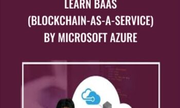 Learn BaaS (Blockchain-as-a-Service) by Microsoft Azure - Toshendra Sharma