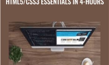 Learn Web Designing and HTML5/CSS3 Essentials in 4-Hours - Brad Hussey