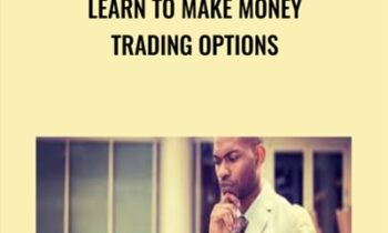 Learn to Make Money Trading Options - Daniel Bustamante