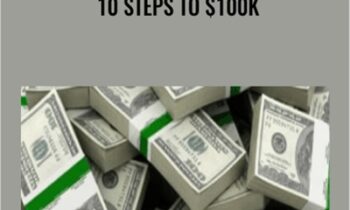 10 Steps to $100k - Lee Kenny