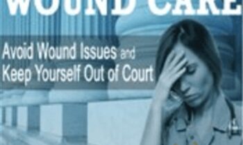 Legal and Regulatory Issues in Wound Care: Avoid Wound Issues and Keep Yourself Out of Court - Heidi Huddleston Cross
