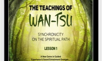 iAwake -The Teachings of Wan-Tsu Lesson 1 - Leigh Spusta