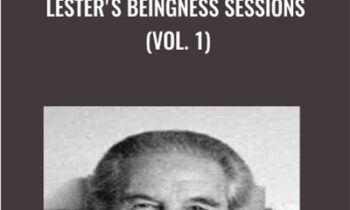 Lesters Beingness Sessions (Vol. 1) - Lester Levenson