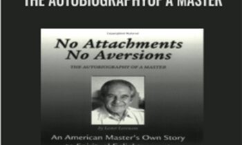 No Attachments No Aversions-THE AUTOBIOGRAPHYOF A MASTER - Lester Levenson