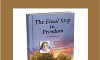 The Final Step to Freedom - Lester Levenson