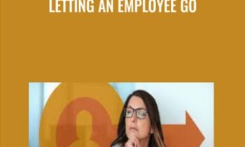 Letting an Employee Go - Todd Dewett