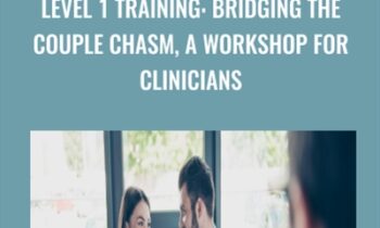 Level 1 Training: Bridging the Couple Chasm