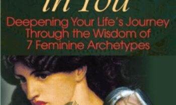 Liberating the Goddesses in You - Jean Shinoda Bolen