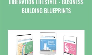 Liberation Lifestyle -Business Building Blueprints - Dan Kennedy