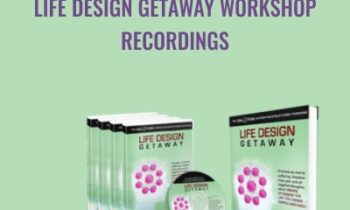 Life Design Getaway Workshop Recordings - Andy Shaw