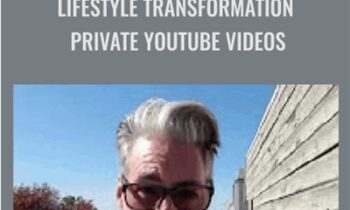 Lifestyle Transformation -Private Youtube Vids - Brent Smith