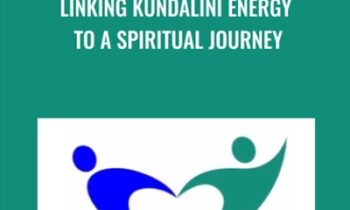 Linking Kundalini Energy to a Spiritual Journey - Anne-Marie Clulow