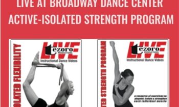 Live at Broadway Dance Center: Active-Isolated Strength Program - Michele Assaf and Jim Wharton