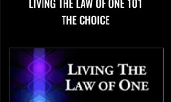 Living the Law of One 101: The Choice - Carla L. Rueckert