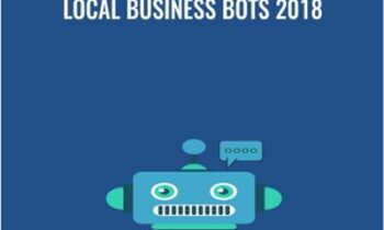 Local Business Bots 2018 - Ben Adkins