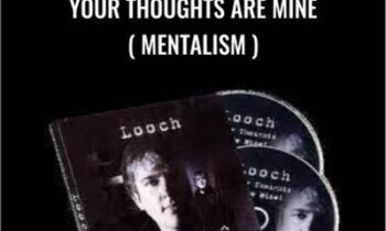 Your Thoughts Are Mine ( Mentalism ) - Looch