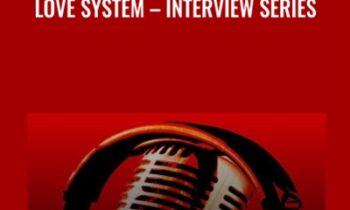 Love System - Interview Series