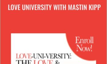 Love University with Mastin Kipp - Entheos Academy