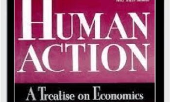 Human Action -A Treatise on Economics - Ludwig Von Mises