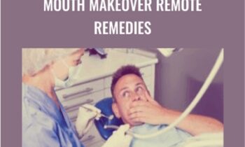 Mouth Makeover Remote Remedies - Lynn Waldrop
