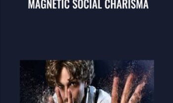 Magnetic Social Charisma - Talmadge Harper