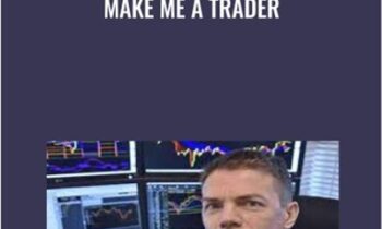 Make me a Trader - Charlie Burton