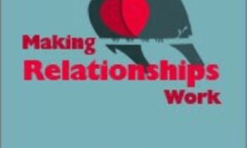Making Relationships Work with John Gottman