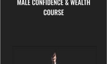 Male Confidence and Wealth Course - Rosebudd Bitterdose