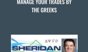 Manage Your Trades by the Greeks - Dan Sheridan