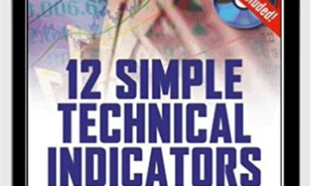12 Simple Technical Indicators - Mark Larson