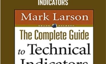 Complete 31 Technical Indicators - Mark Larson
