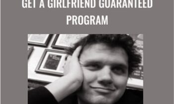 Get A Girlfriend Guaranteed Program - Mark Manson