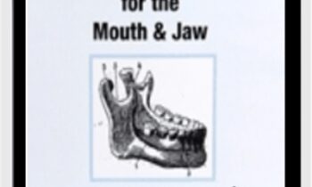 Sensory Motor Education for the Mouth and Jaw - Mark Reese and David Zemach-Bersin
