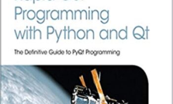 Rapid GUI programming with Python and Qt-the definitive guide to PyQt programming - Mark Summerfield
