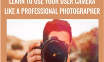 Photography DSLR Skills-Learn To Use Your DSLR Camera Like A Professional Photographer - Mark Timberlake