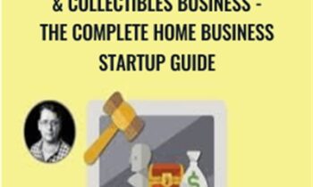 Start Your Own Online Antiques and Collectibles Business-The Complete Home Business Startup Guide - Mark Timberlake