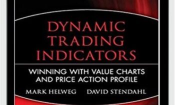 Dynamic Trading Indicators - Mark W.Helweg and David C.Stendahl
