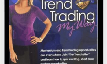 Trend Trading My Way - Markay Latimer