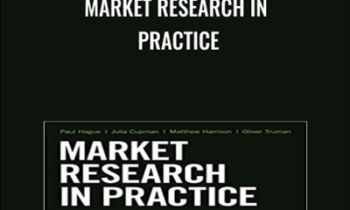 Market Research in Practice - Paul Hague & Others