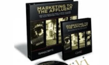 Marketing to the Affluent - Dan Kennedy