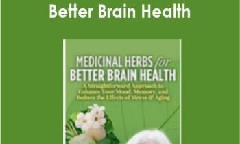 Mary Bove - Medicinal Herbs for Better Brain Health